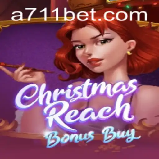 Unveiling ChristmasReachBonusBuy: A Festive Gaming Experience with 711bet