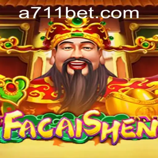 Discover the Excitement of FaCaiShen at 711bet