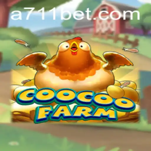 Exploring the Gameplay and Excitement of CooCooFarm in the 711bet Arena