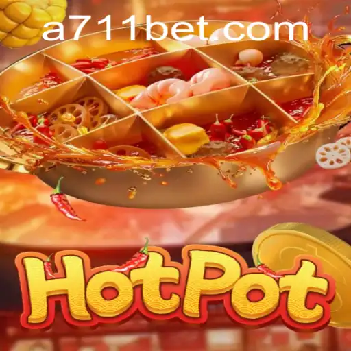 Exploring the Exciting World of Hotpot and 711bet: A Deep Dive into Gameplay